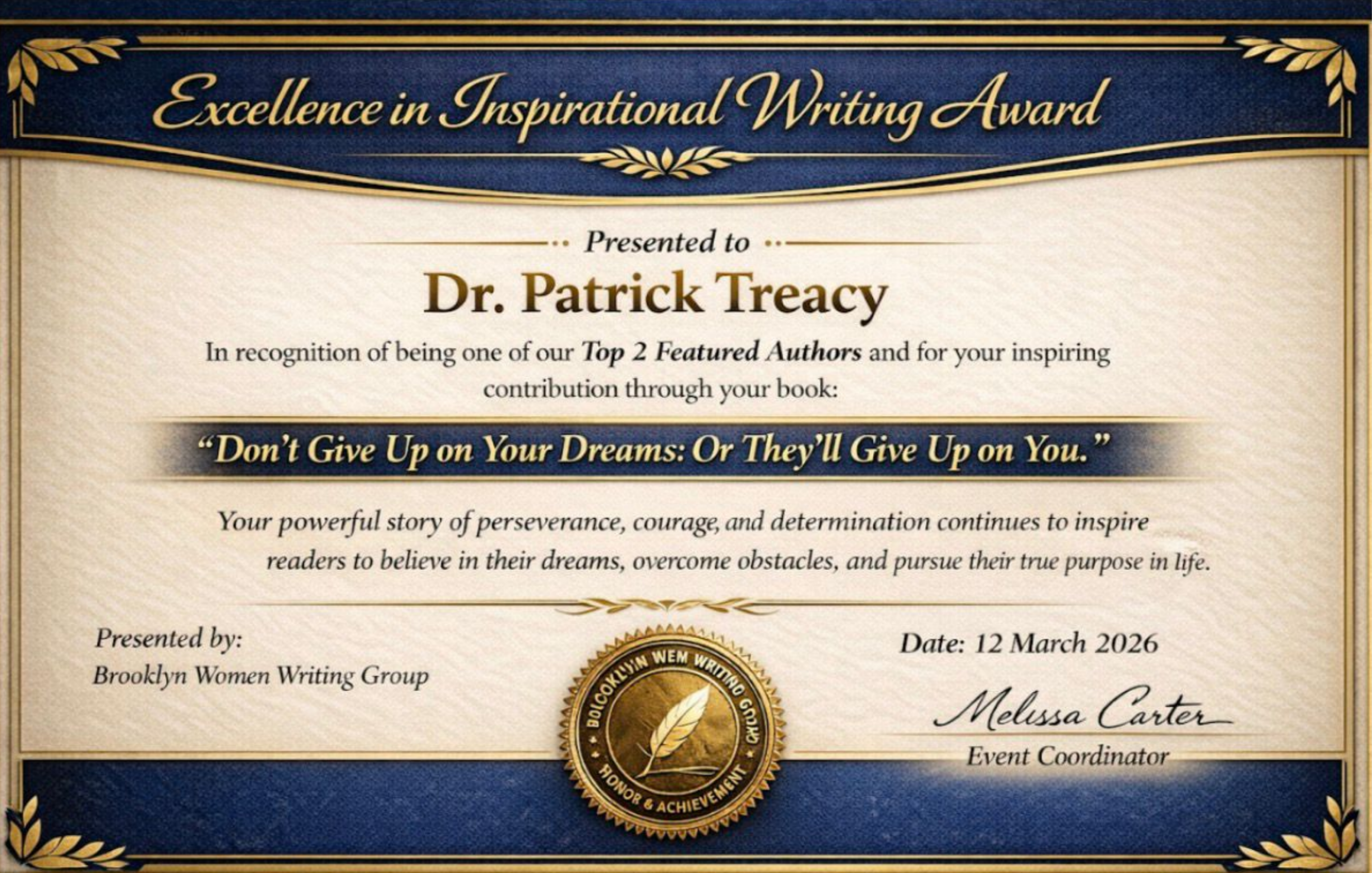 Excellence in Inspirational Writing Award for Don't Give Up on Your Dreams: Or They'll Give Up on You